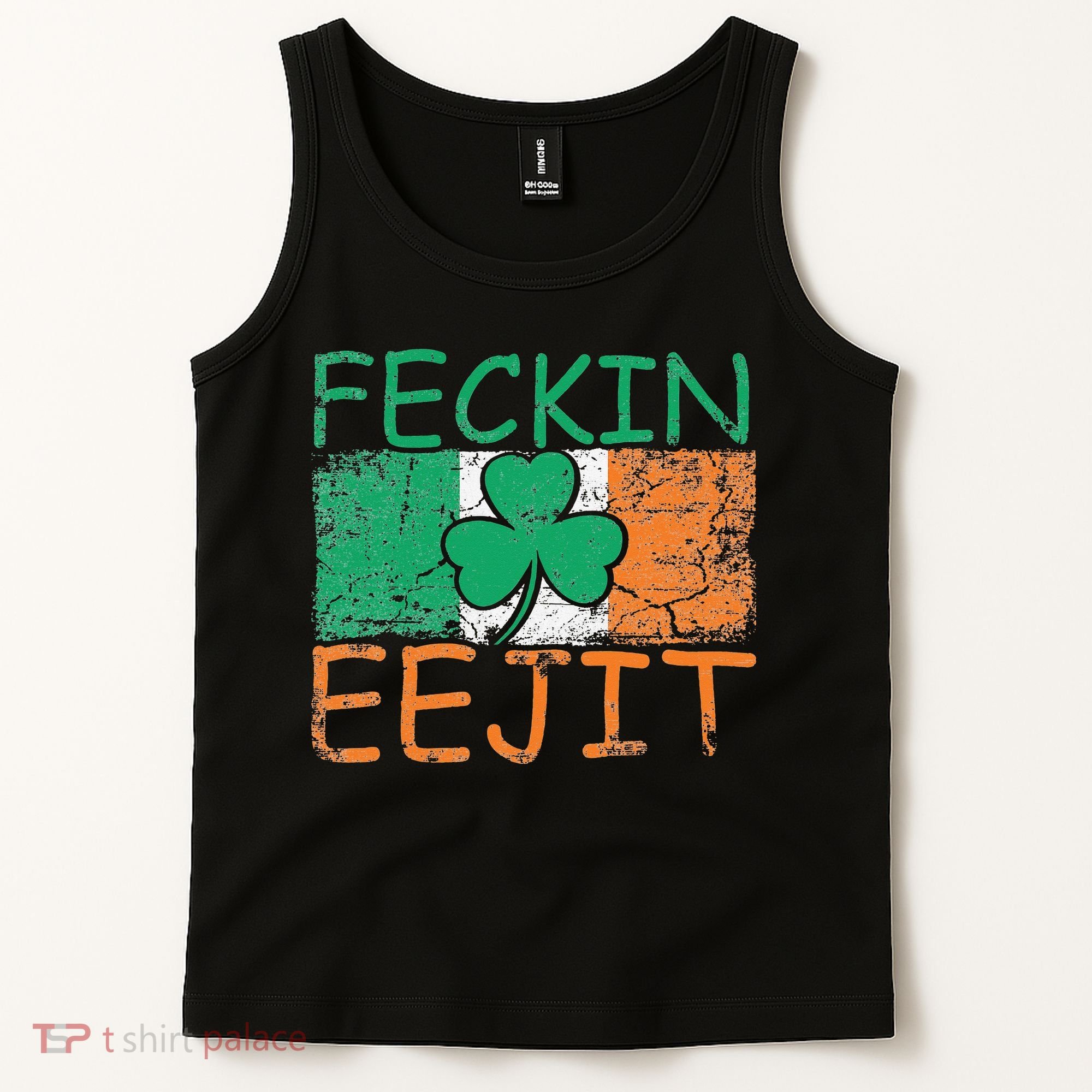 Feckin Eejit Ireland Irish Slang flag St Patricks Day Tank Top