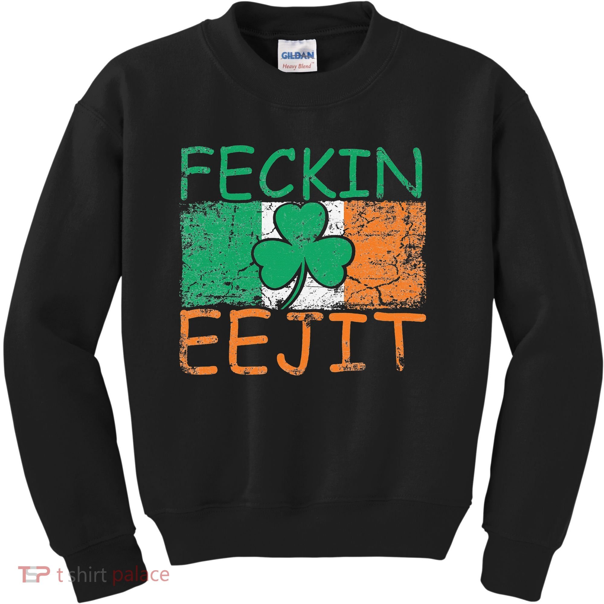 Feckin Eejit Ireland Irish Slang flag St Patricks Day Kids Sweatshirt