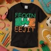 Feckin Eejit Ireland Irish Slang flag St Patricks Day Kids T-Shirt thumb 3