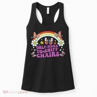 Funny Embarrassing Inappropriate Only Here To Sniff Chairs Women's Tank Top thumb 0