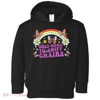 Funny Embarrassing Inappropriate Only Here To Sniff Chairs Toddler Hoodie thumb 0