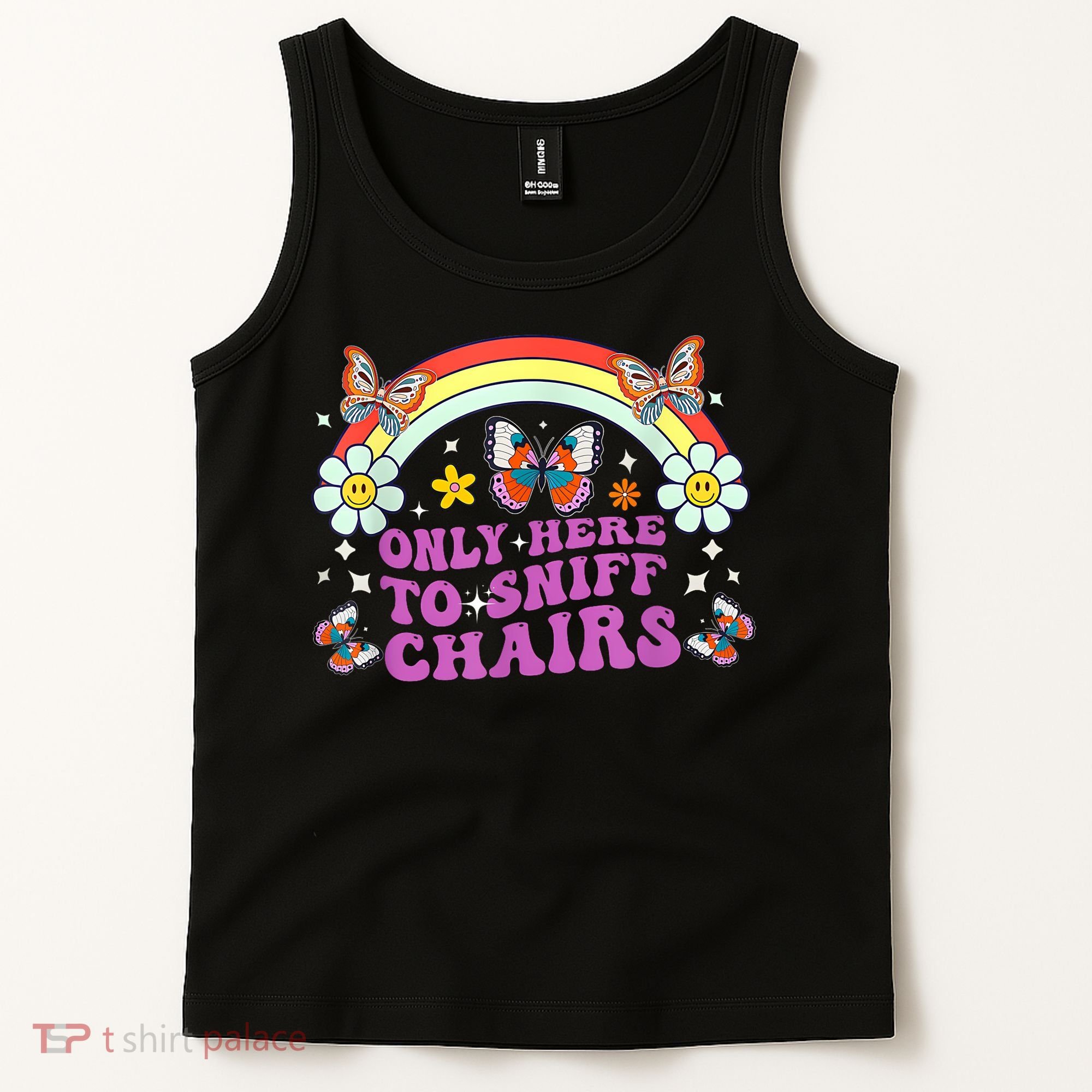 Funny Embarrassing Inappropriate Only Here To Sniff Chairs Tank Top