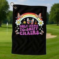 Funny Embarrassing Inappropriate Only Here To Sniff Chairs Golf Towel thumb 1