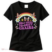Funny Embarrassing Inappropriate Only Here To Sniff Chairs Women's T-Shirt thumb 0