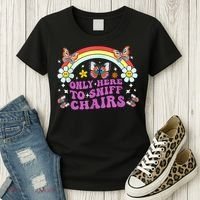 Funny Embarrassing Inappropriate Only Here To Sniff Chairs Women's T-Shirt thumb 3