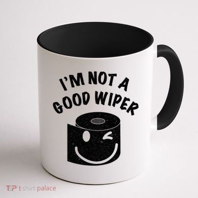 Funny Embarrassing IM Not A Good Wiper Humor Coffee Mug back
