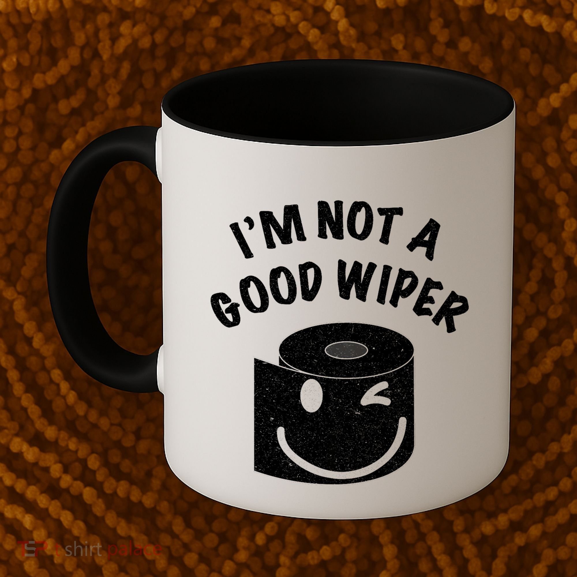 Funny Embarrassing IM Not A Good Wiper Humor Coffee Mug
