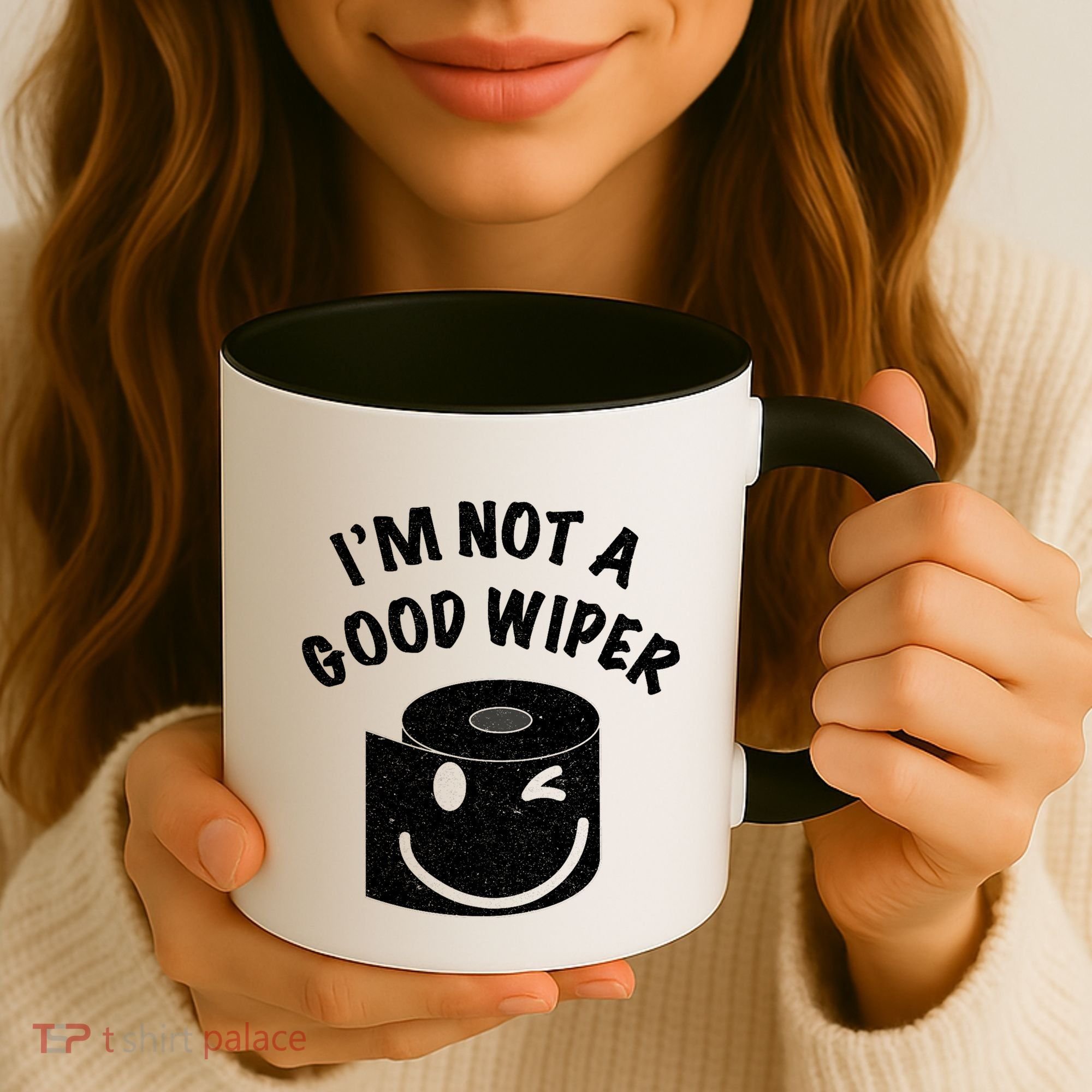 Funny Embarrassing IM Not A Good Wiper Humor Coffee Mug