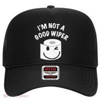 Funny Embarrassing IM Not A Good Wiper Humor Hat thumb 0