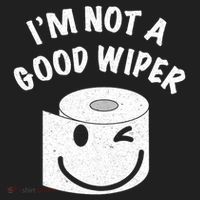 Funny Embarrassing IM Not A Good Wiper Humor Hat thumb 2