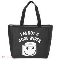 Funny Embarrassing IM Not A Good Wiper Humor Tote Bag thumb 0