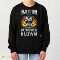 Fast Engines Injection Is Nice But I'd Rather Be Blown Gift Women's Sweatshirt thumb 0