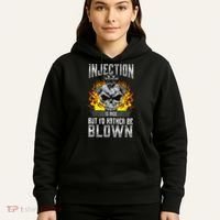 Fast Engines Injection Is Nice But I'd Rather Be Blown Gift Hoodie thumb 5