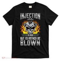 Fast Engines Injection Is Nice But I'd Rather Be Blown Gift T-Shirt thumb 0