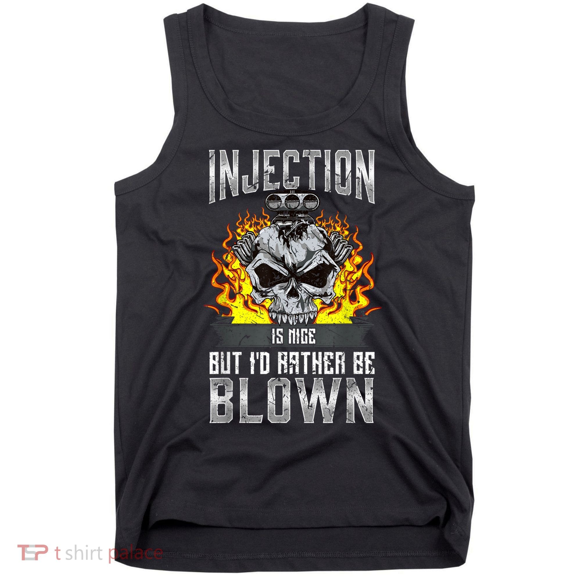 Fast Engines Injection Is Nice But I'd Rather Be Blown Gift Tank Top