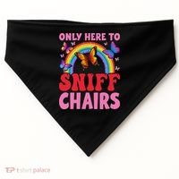 Funny Embarrassing Inappropriate Only Here To Sniff Chair USA-Made Doggie Bandana thumb 0