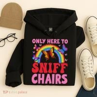 Funny Embarrassing Inappropriate Only Here To Sniff Chair Hoodie thumb 4