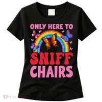 Funny Embarrassing Inappropriate Only Here To Sniff Chair Women's T-Shirt thumb 0