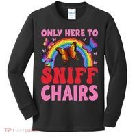 Funny Embarrassing Inappropriate Only Here To Sniff Chair Kids Long Sleeve Shirt thumb 0