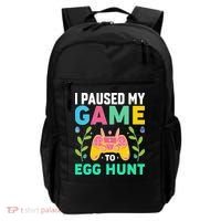 Funny Easter I Pause My Game To Egg Hunt Backpack thumb 0