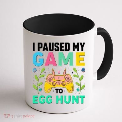 Funny Easter I Pause My Game To Egg Hunt Coffee Mug back