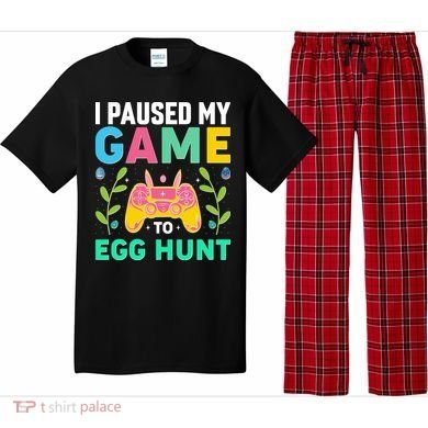 Funny Easter I Pause My Game To Egg Hunt Pajama Set