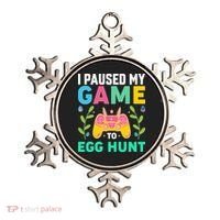 Funny Easter I Pause My Game To Egg Hunt Ornament thumb 0