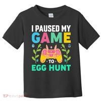 Funny Easter I Pause My Game To Egg Hunt Toddler T-Shirt thumb 0