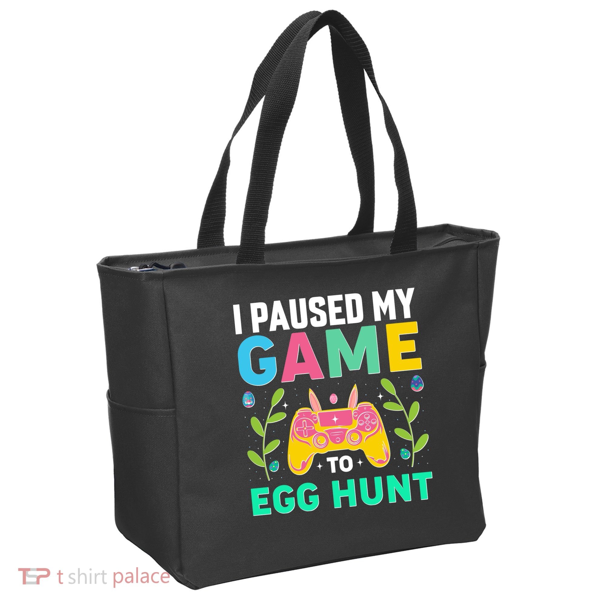 Funny Easter I Pause My Game To Egg Hunt Tote Bag