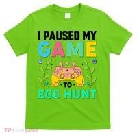 Funny Easter I Pause My Game To Egg Hunt T-Shirt thumb 0