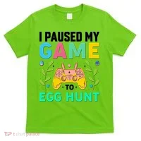 Funny Easter I Pause My Game To Egg Hunt T-Shirt thumb 0