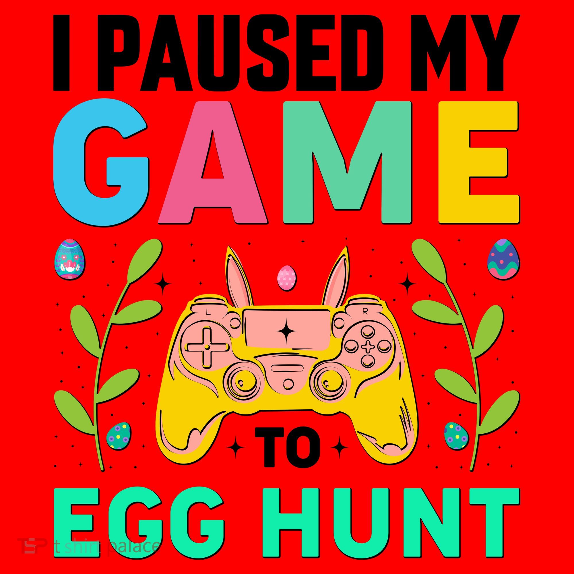 Funny Easter I Pause My Game To Egg Hunt Santa Hat