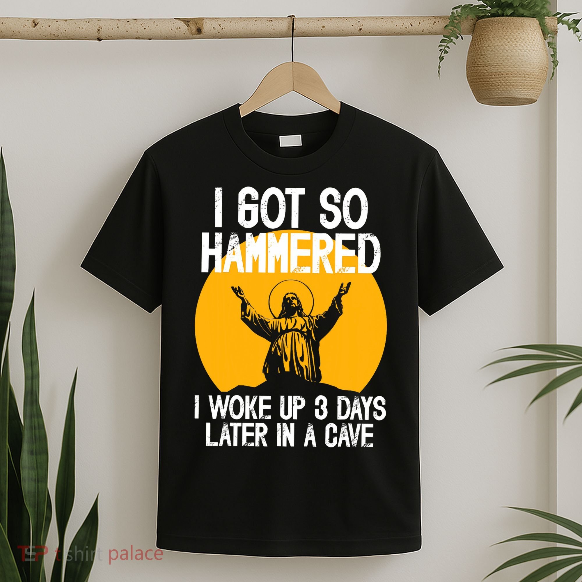 Funny Easter Jesus Got Hammered Resurrection  T-Shirt