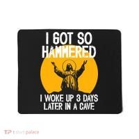 Funny Easter Jesus Got Hammered Resurrection  Mousepad thumb 0