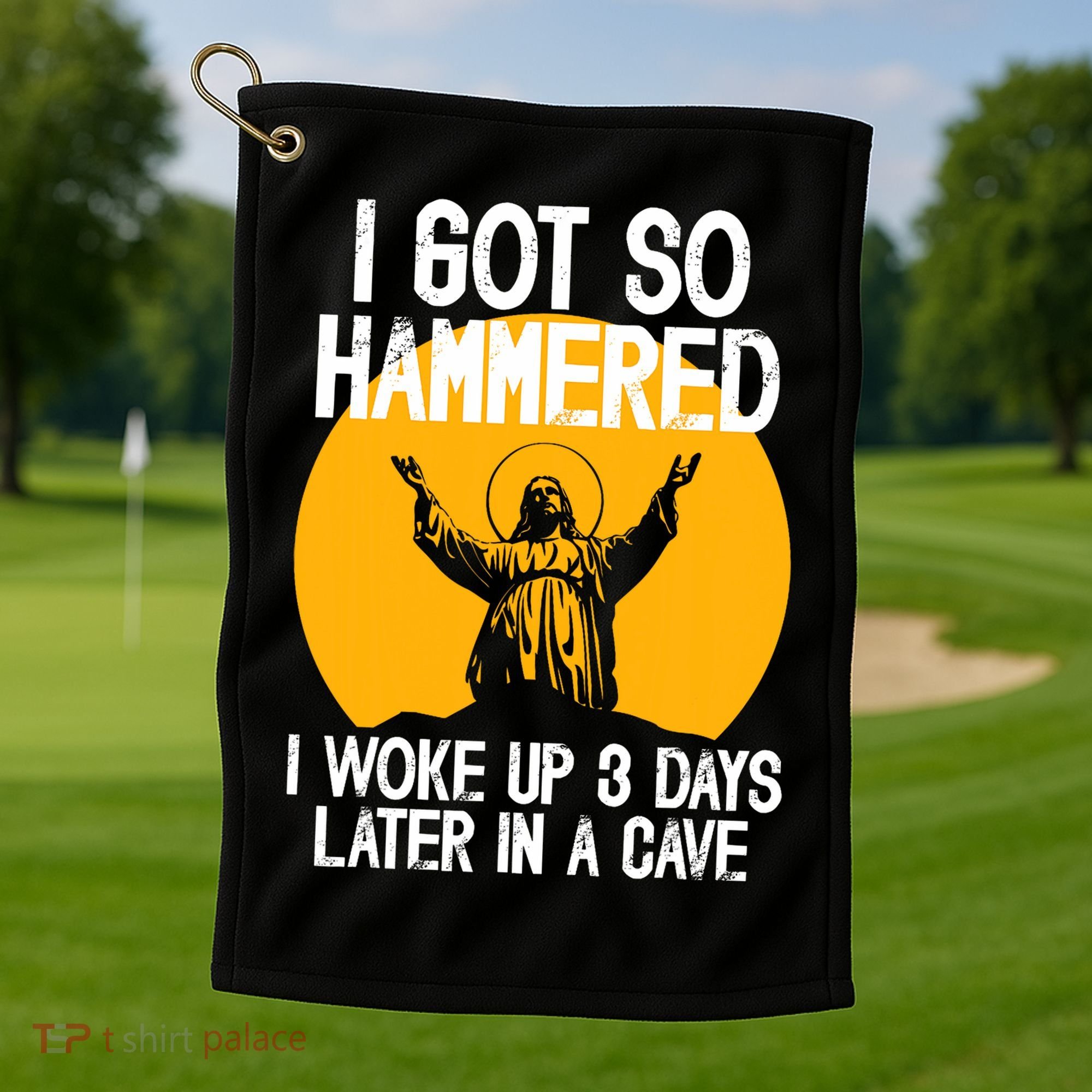 Funny Easter Jesus Got Hammered Resurrection  Golf Towel