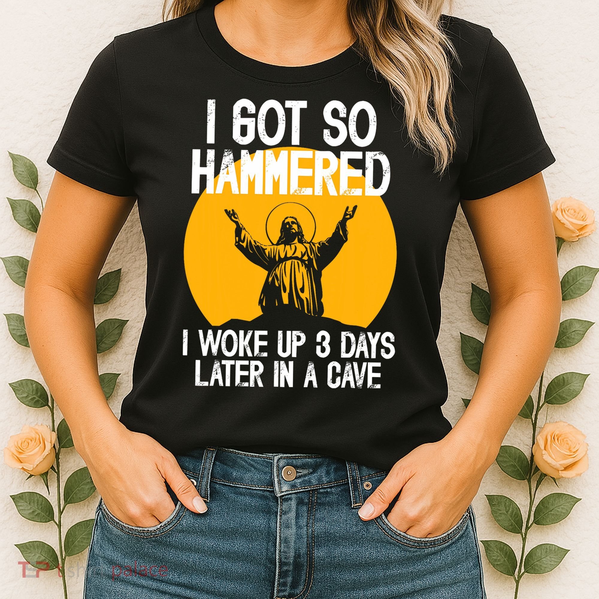 Funny Easter Jesus Got Hammered Resurrection  Women's T-Shirt