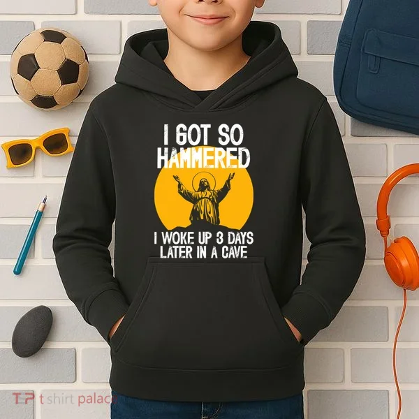 Funny Easter Jesus Got Hammered Resurrection  Kids Hoodie