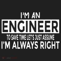 Funny Engineer Just Assume Im Always Right Tumbler thumb 3
