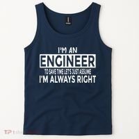 Funny Engineer Just Assume Im Always Right Tank Top thumb 2