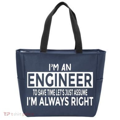 Funny Engineer Just Assume Im Always Right Tote Bag