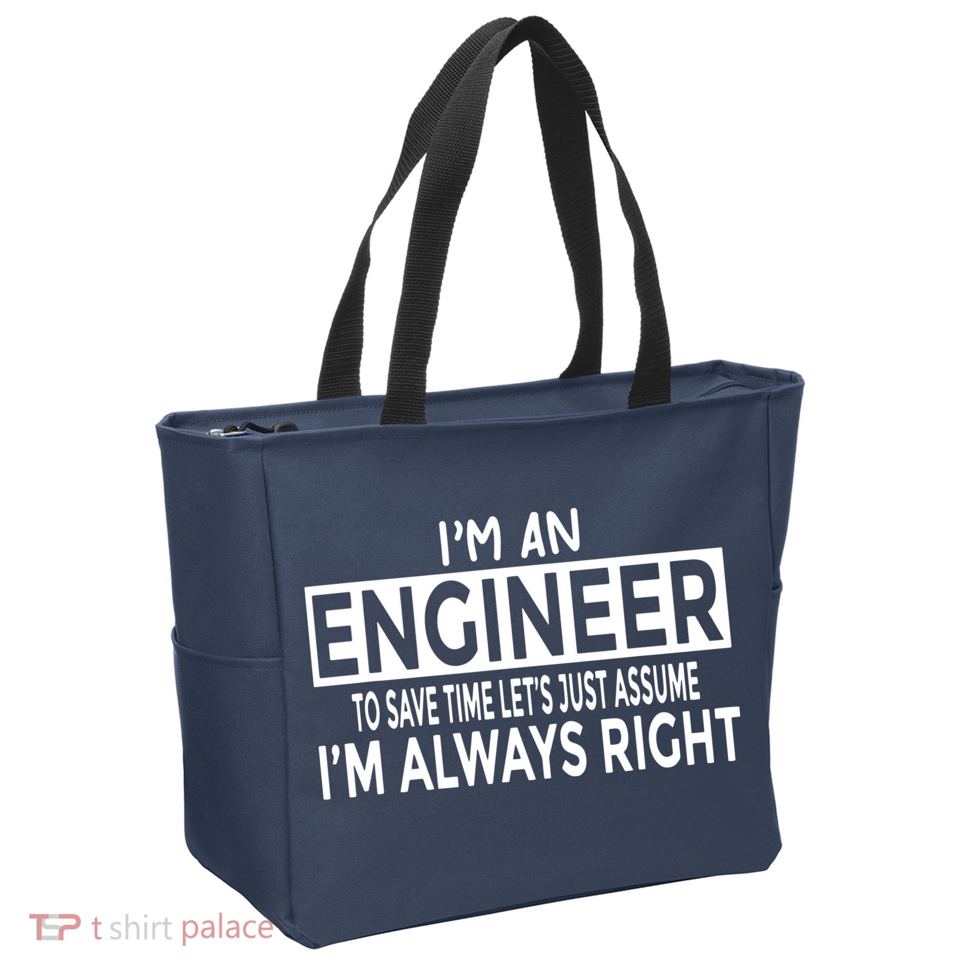 Funny Engineer Just Assume Im Always Right Tote Bag