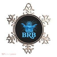 Funny Easter Jesus BRB Be Right Back Ornament thumb 0