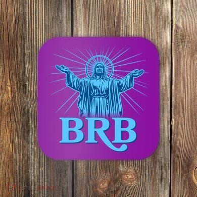 Funny Easter Jesus BRB Be Right Back Coaster