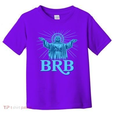 Funny Easter Jesus BRB Be Right Back Toddler T-Shirt