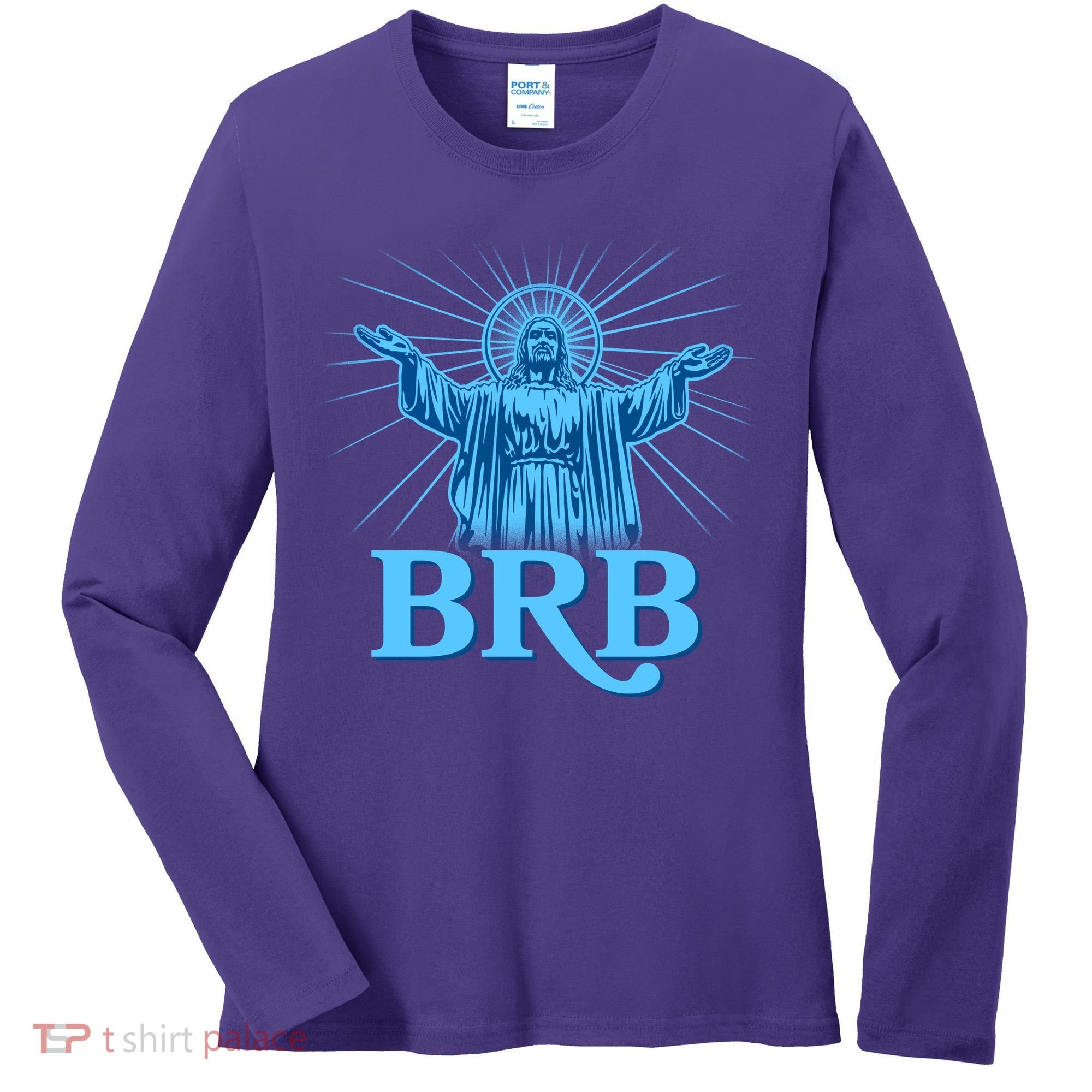 Funny Easter Jesus BRB Be Right Back Women's Long Sleeve Shirt
