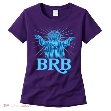Funny Easter Jesus BRB Be Right Back Women's T-Shirt