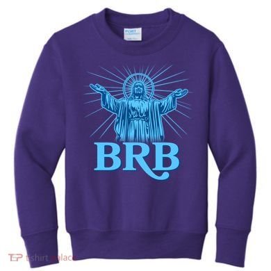 Funny Easter Jesus BRB Be Right Back Kids Sweatshirt