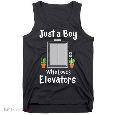 Funny Elevator Just A Boy Who Loves Elevators Tank Top