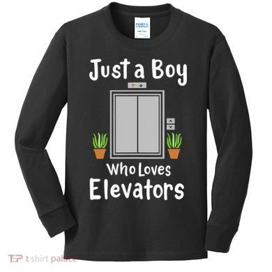 Funny Elevator Just A Boy Who Loves Elevators Kids Long Sleeve Shirt