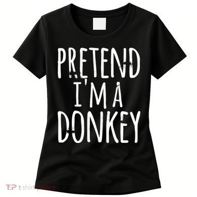 Funny Easy Lazy Halloween PRETEND IM A DONKEY Costume Women's T-Shirt